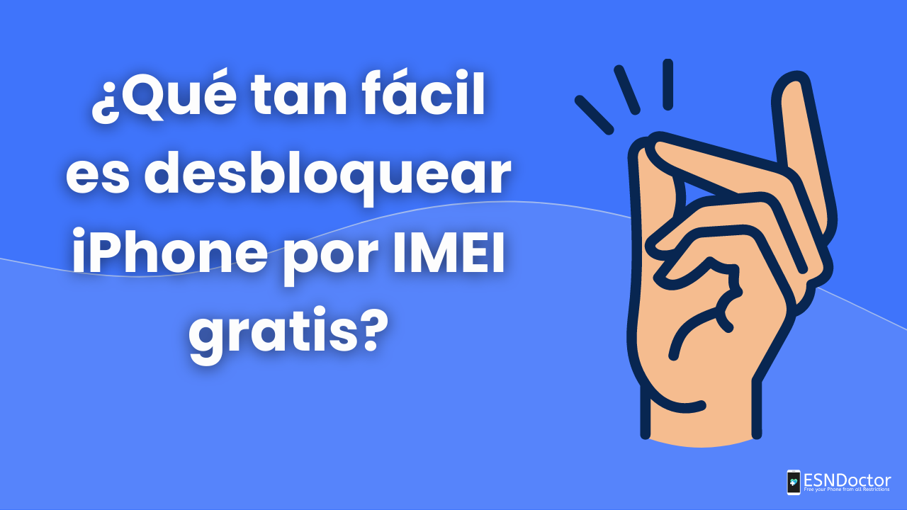 Qué tan fácil es desbloquear iPhone por IMEI gratis