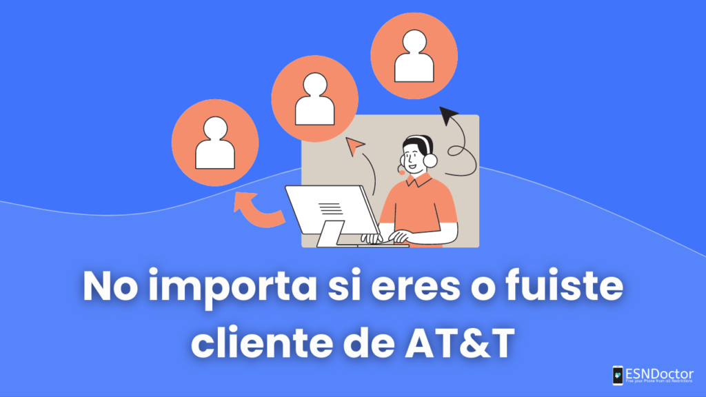 No importa si eres o fuiste cliente de AT&T