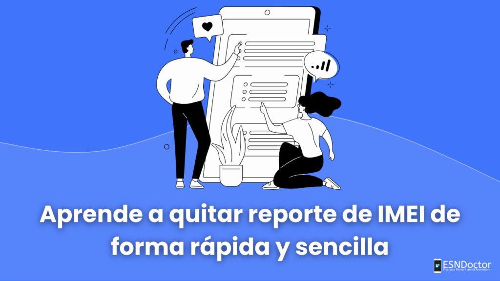 Aprende a quitar reporte de IMEI de forma rápida y sencilla