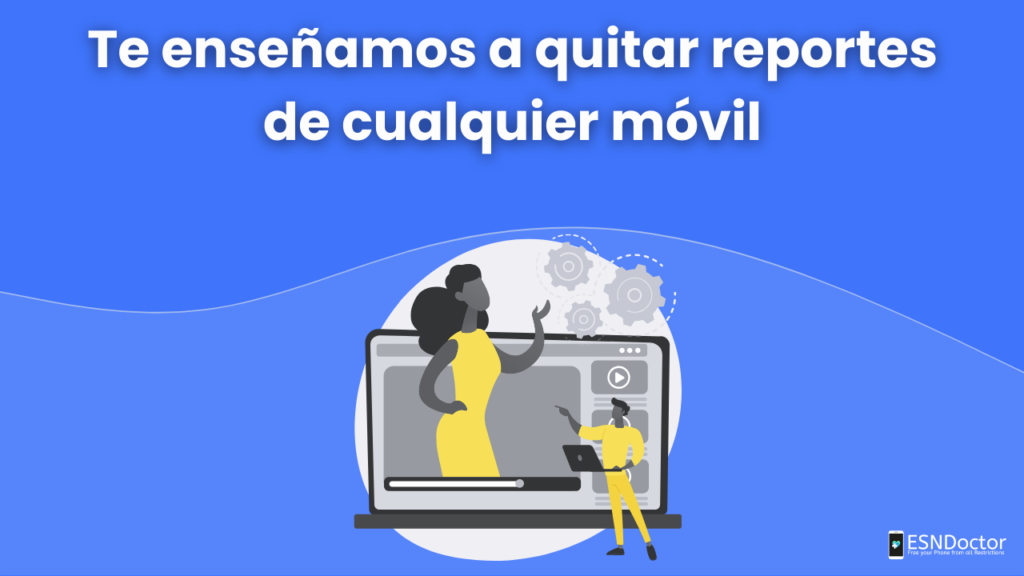 Te enseñamos a quitar reportes de cualquier móvil