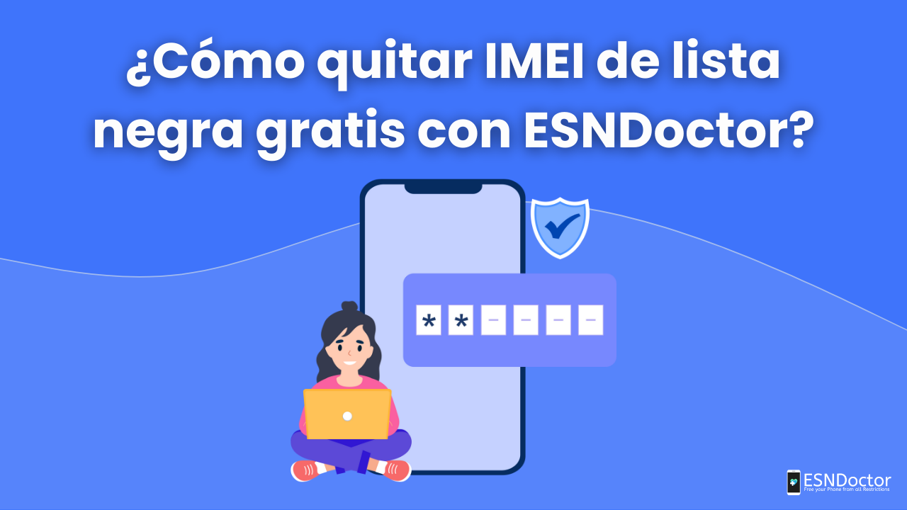 ¿Cómo quitar IMEI de lista negra gratis con la web app 1?