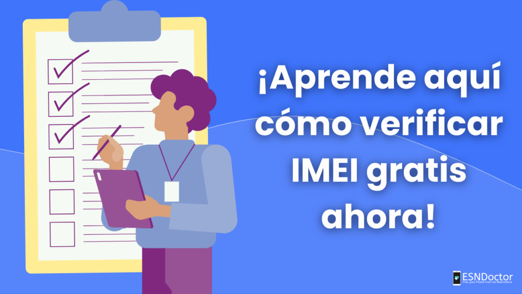 ¡Aprende aquí cómo verificar IMEI gratis ahora!