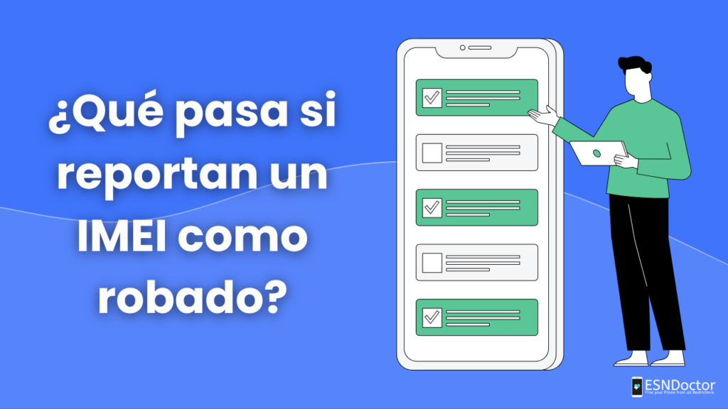 ¿Qué pasa si reportan un IMEI como robado?