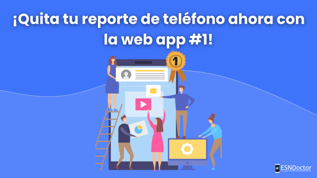 ¡Quita tu reporte de teléfono ahora con la web app #1!