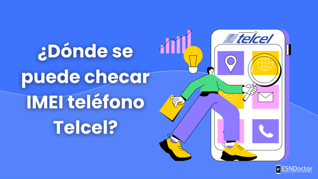 ¿Dónde se puede checar IMEI teléfono Telcel?