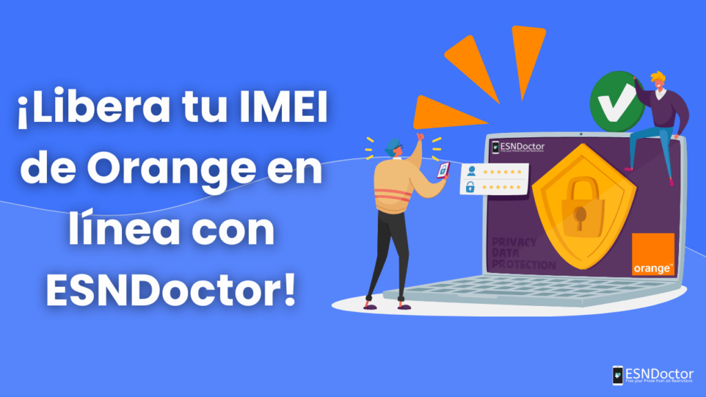 Guía definitiva de cómo desbloquear IMEI Orange fácilmente