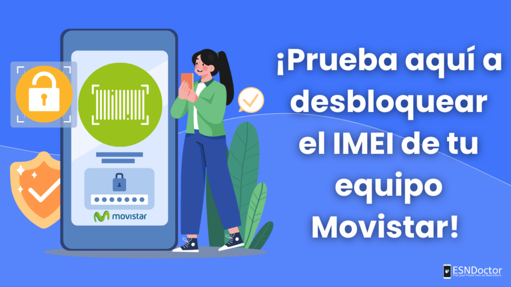 Desbloquear IMEI Movistar es fácil - ¡Pruébalo aquí!