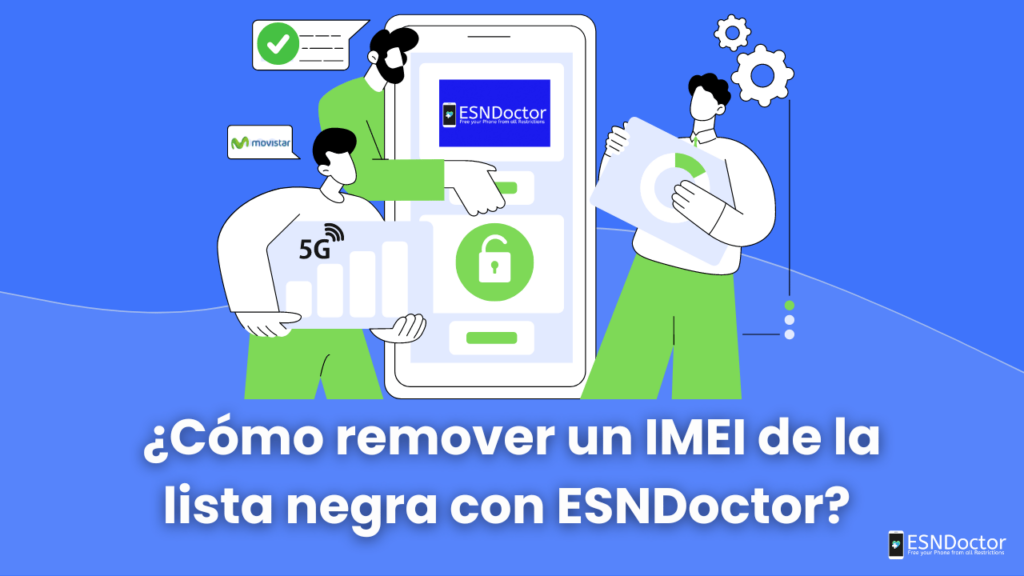 ¿Cómo desbloquear IMEI Movistar con ESNDoctor?