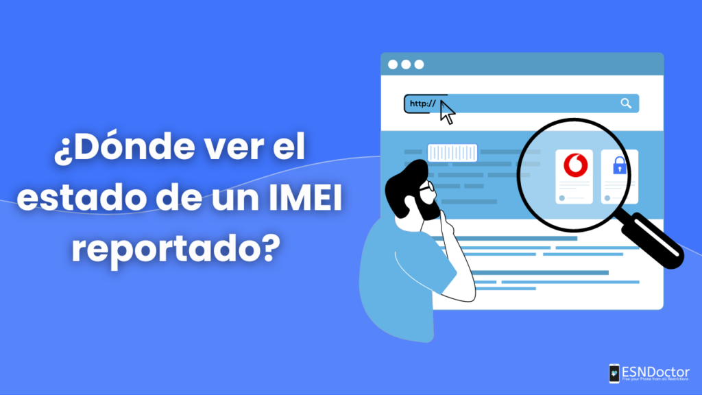 ¿Cómo verificar el estado de IMEI de tu Vodafone?
