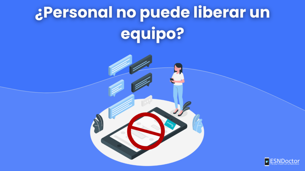 ¿Qué pasa si Personal no libera un móvil de esta lista?
