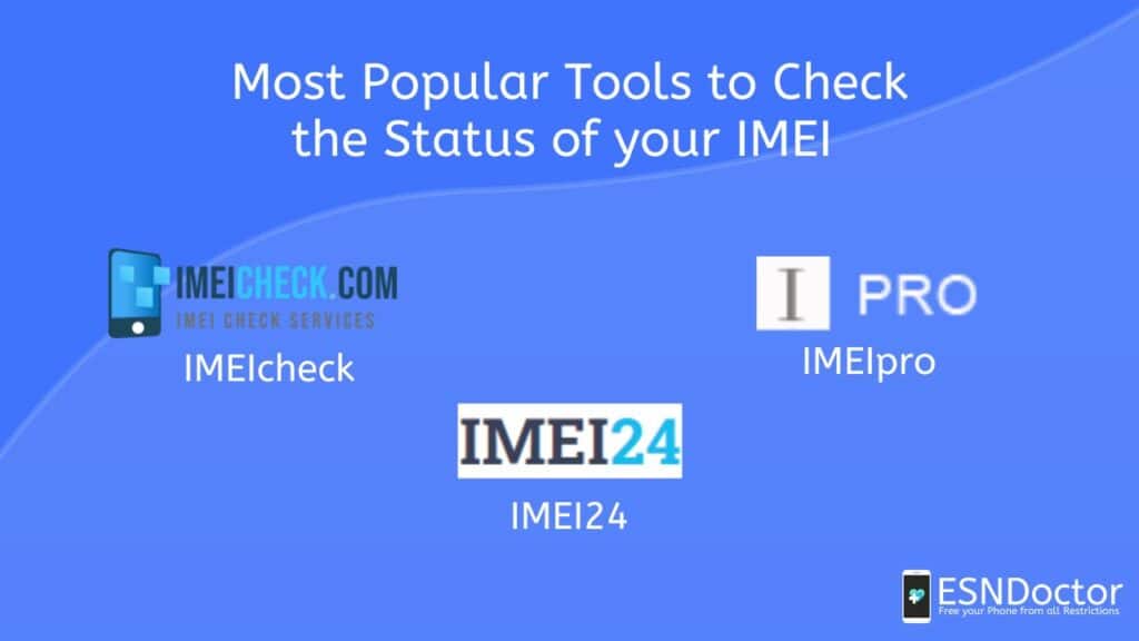 Most Popular Tools to Check the Status of your IMEI