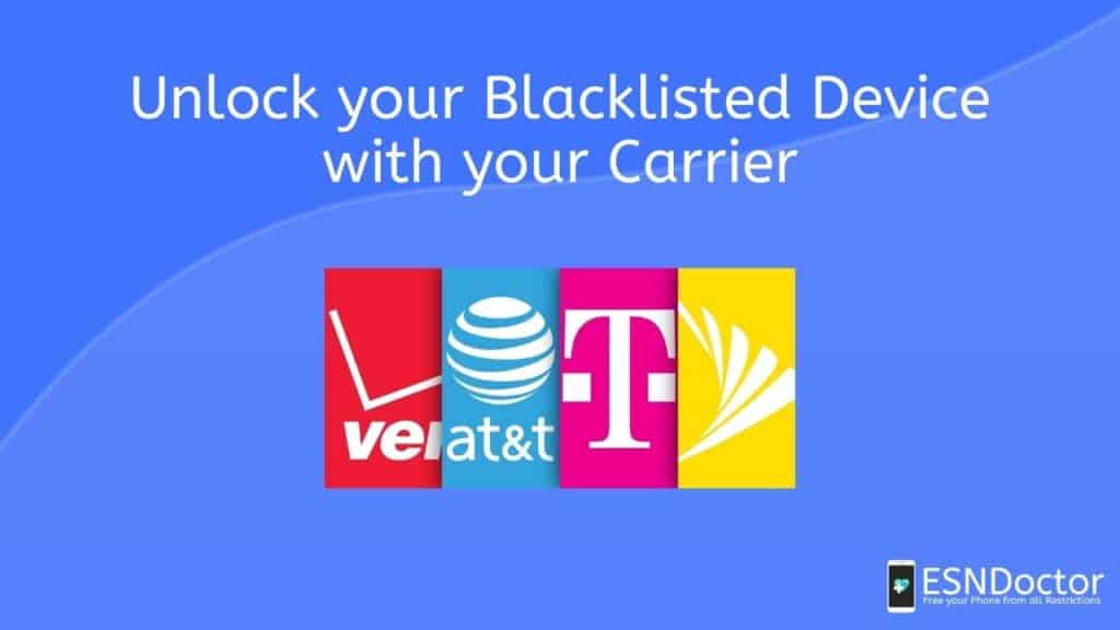 Unlock your Blacklisted Device with your Carrier