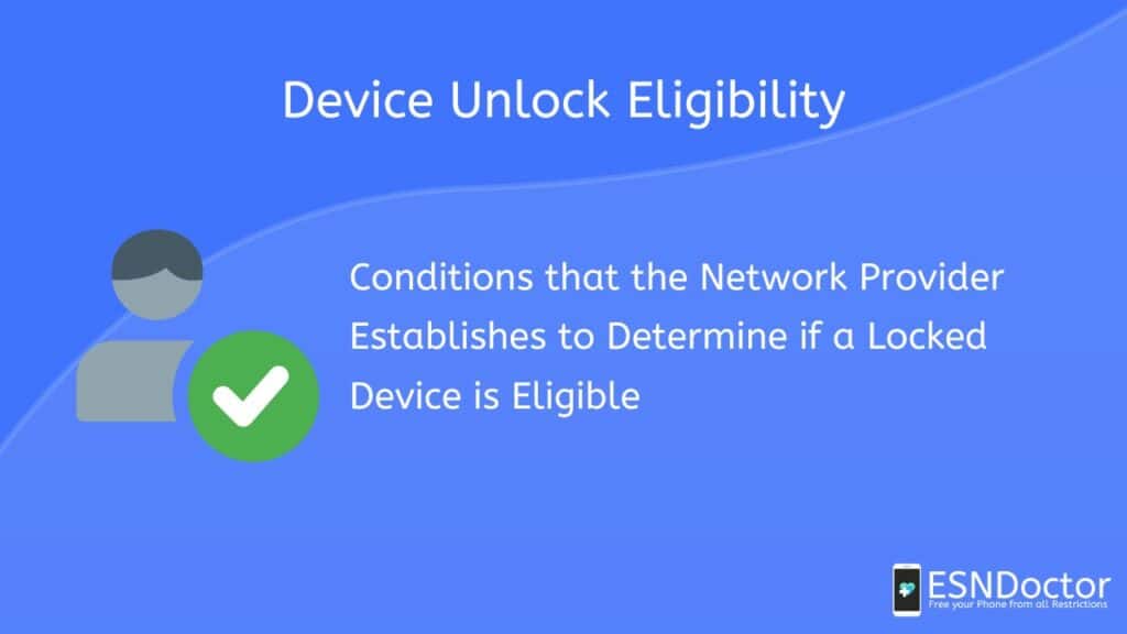 Device Unlock Eligibility