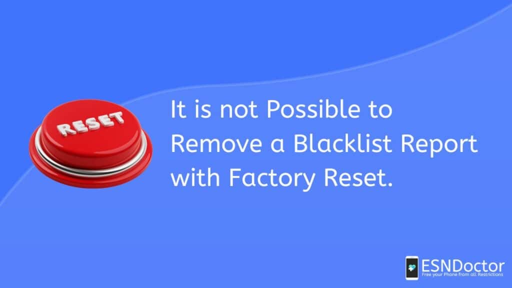 It is not Possible to Remove a Blacklist Report with Factory Reset