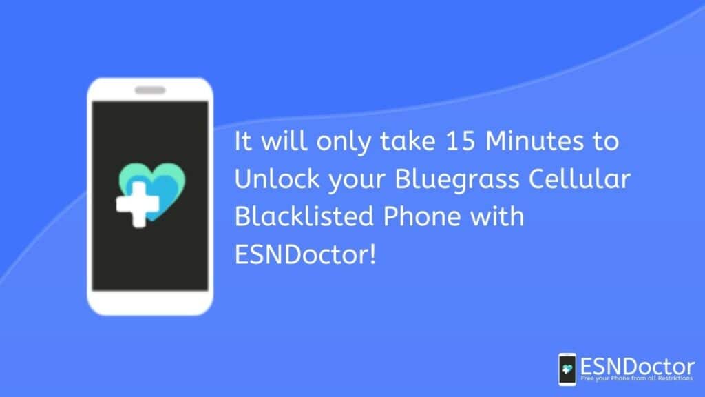 Unlock your Bluegrass Cellular Phone with ESNDoctor!