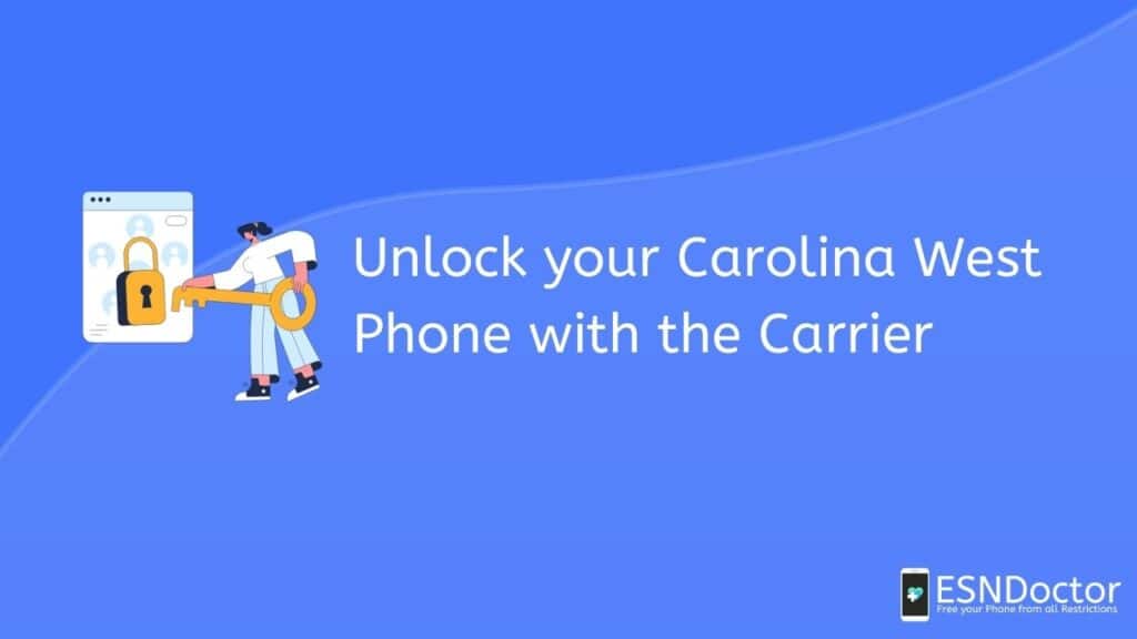 Carolina West IMEI Unlock with the Carrier