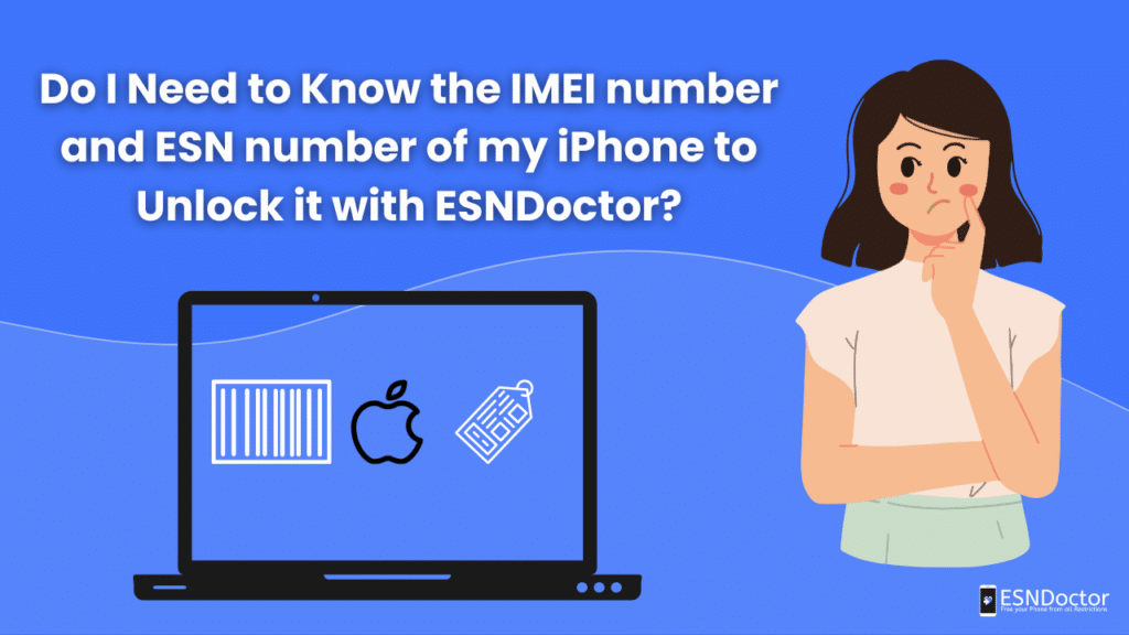 Do I Need to Know the IMEI or ESN of my iPhone to Unlock it?
