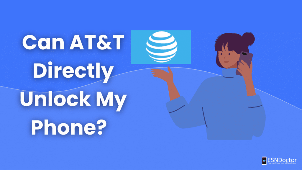 Can AT&T Directly Unlock My Phone?