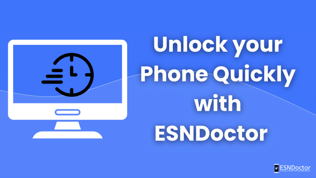 Unlock your Phone Quickly with ESNDoctor