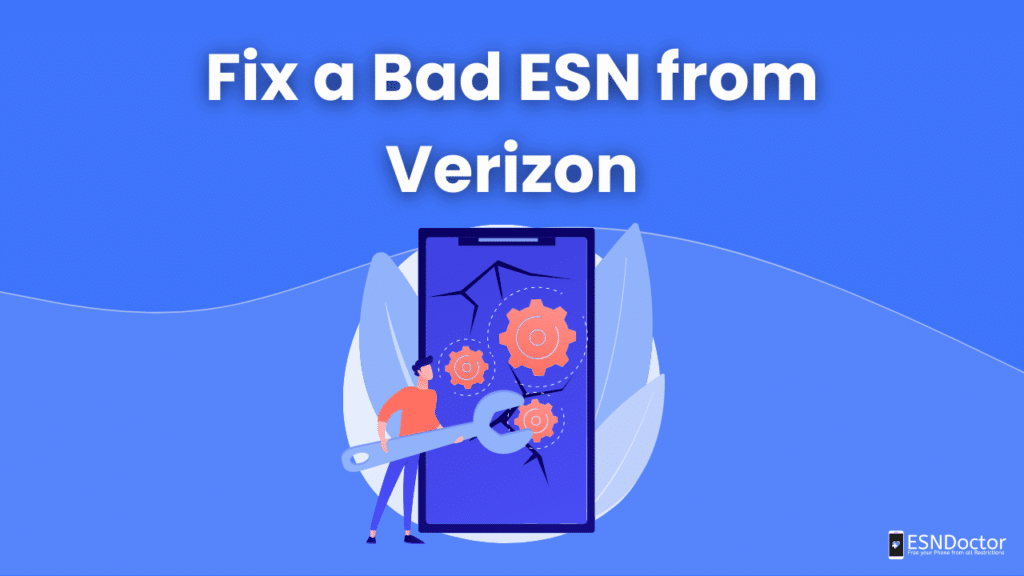 Fix a Bad ESN from Verizon