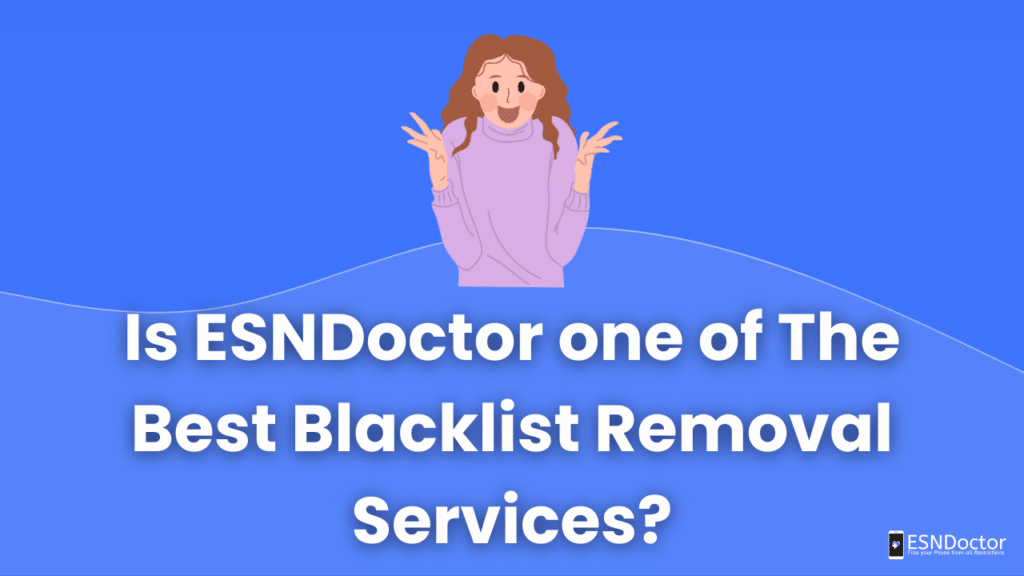 Is ESNDoctor one of The Best Blacklist Removal Services?