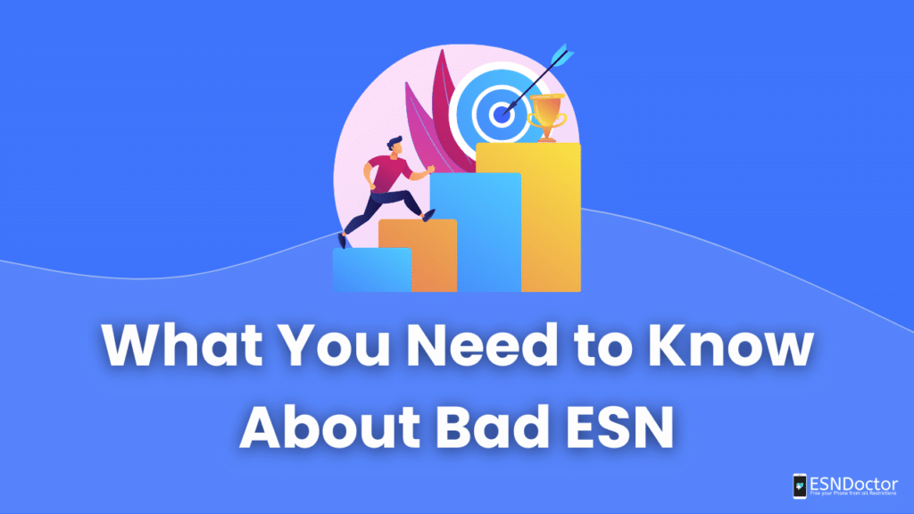 What You Need to Know About Bad ESN