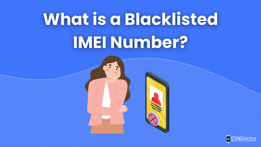 What is a Blacklisted IMEI Number?