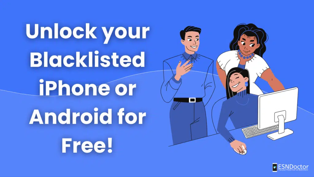Unlock your Blacklisted iPhone or Android for Free!