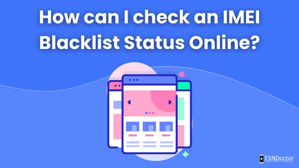 How can I check an IMEI Blacklist Status Online?