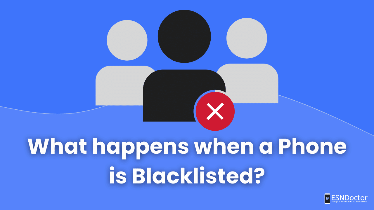 What happens when a Phone is Blacklisted? How to Clean it?
