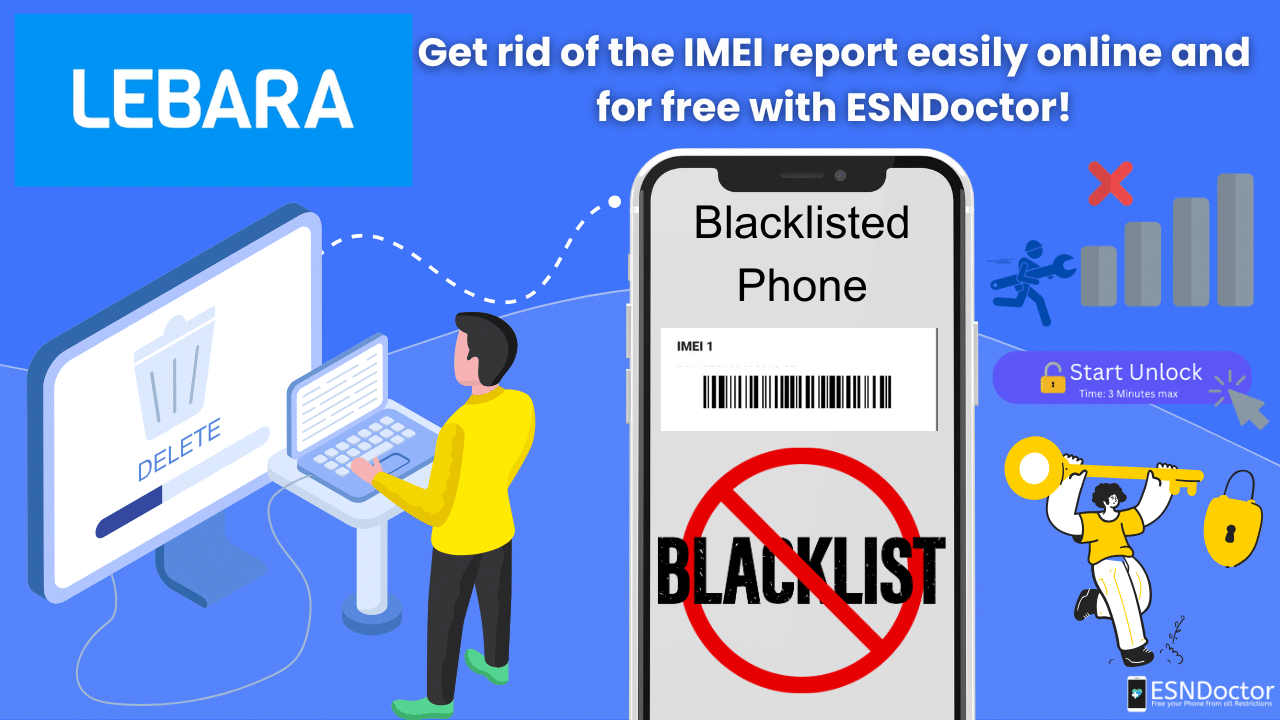 Clean Your Reported Phone with the Best Lebara IMEI Unlock